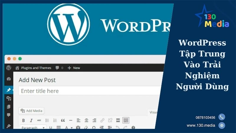 WordPress Tập Trung Vào Trải Nghiệm Người Dùng