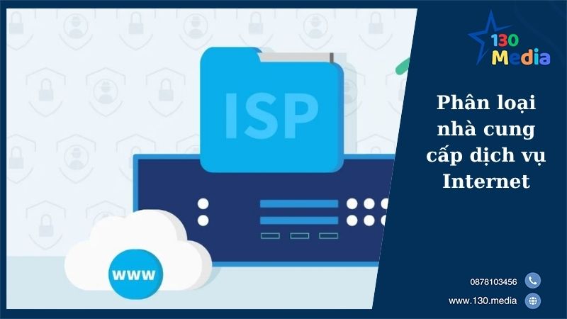 Phân loại nhà cung cấp dịch vụ Internet