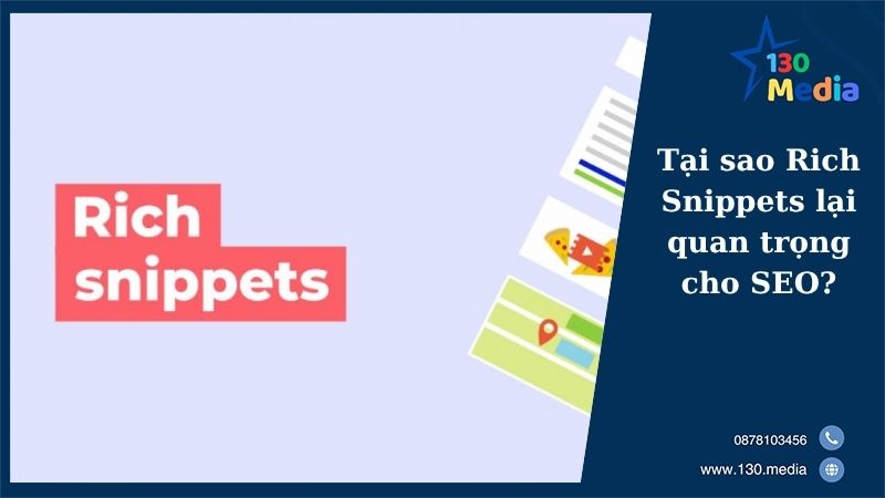 Tại sao Rich Snippets lại quan trọng cho SEO?