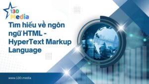 tim hieu ve ngon ngu HTML - Hypertext markup langguage