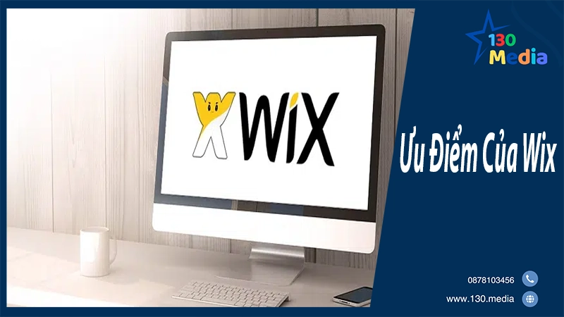 Ưu Điểm Của Wix